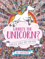 Où est la licorne maintenant - Un livre de recherche magique - Where's the Unicorn Now? - A Magical Search and Find Book