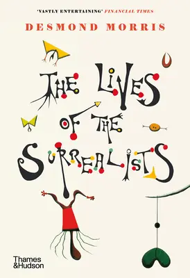 La vie des surréalistes - The Lives of the Surrealists