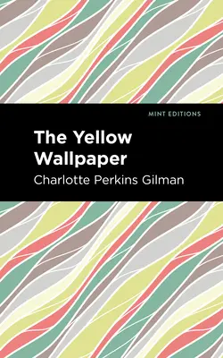 Le papier peint jaune - The Yellow Wallpaper