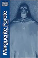 Marguerite Porete : Le miroir des âmes simples - Marguerite Porete: The Mirror of Simple Souls