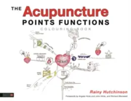 Le livre de coloriage des fonctions des points d'acupuncture - The Acupuncture Points Functions Colouring Book