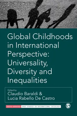 L'enfance mondiale dans une perspective internationale : Universalité, diversité et inégalités - Global Childhoods in International Perspective: Universality, Diversity and Inequalities
