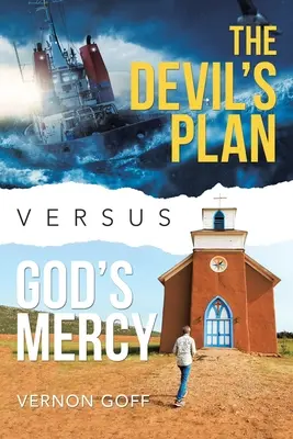 Le plan du diable contre la miséricorde de Dieu - The Devil's Plan Versus God's Mercy