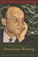 L'ironie de l'histoire américaine - The Irony of American History