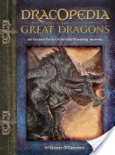 Dracopedia les grands dragons - Guide de terrain et journal de dessin à l'usage des artistes - Dracopedia the Great Dragons - An Artist's Field Guide and Drawing Journal