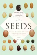 Le triomphe des graines : Comment les céréales, les noix, les amandes, les légumineuses et les pépins ont conquis le règne végétal et façonné l'histoire de l'humanité - The Triumph of Seeds: How Grains, Nuts, Kernels, Pulses, and Pips Conquered the Plant Kingdom and Shaped Human History