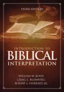 Introduction à l'interprétation biblique : Troisième édition - Introduction to Biblical Interpretation: Third Edition