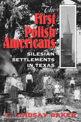 Les premiers Américains d'origine polonaise : Les colonies silésiennes au Texas - The First Polish Americans: Silesian Settlements in Texas