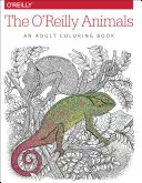 Les animaux O'Reilly : Un livre de coloriage pour adultes - The O'Reilly Animals: An Adult Coloring Book