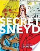 Secret Sneyd : Les caricatures inédites de Doug Sneyd - Secret Sneyd: The Unpublished Cartoons of Doug Sneyd