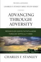 Avancer dans l'adversité : Redécouvrir la fidélité de Dieu dans les moments difficiles - Advancing Through Adversity: Rediscover God's Faithfulness Through Difficult Times