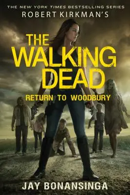 The Walking Dead : Return to Woodbury de Robert Kirkman - Robert Kirkman's the Walking Dead: Return to Woodbury