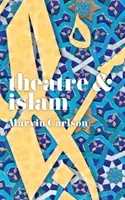 Théâtre et Islam - Theatre and Islam