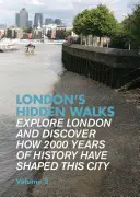 Les promenades cachées de Londres - London's Hidden Walks