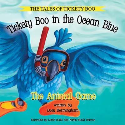 Tickety Boo dans l'océan bleu : Le jeu des animaux - Tickety Boo in the Ocean Blue: The Animal Game