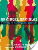Trans Bodies, Trans Selves : Une ressource pour la communauté transgenre - Trans Bodies, Trans Selves: A Resource for the Transgender Community