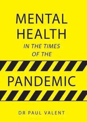 La santé mentale à l'heure de la pandémie - Mental Health in the Times of the Pandemic