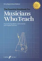 Manuel essentiel pour les musiciens qui enseignent - Essential Handbook for Musicians Who Teach