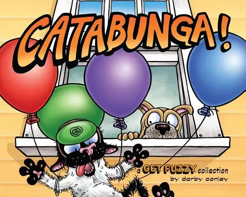 Catabunga ! Une collection Get Fuzzy - Catabunga!: A Get Fuzzy Collection