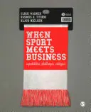 Quand le sport rencontre l'entreprise : Capacités, défis, critiques - When Sport Meets Business: Capabilities, Challenges, Critiques