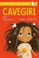 La fille des cavernes : Un jeune lecteur de Bloomsbury - Bandeau de livres turquoise - Cavegirl: A Bloomsbury Young Reader - Turquoise Book Band