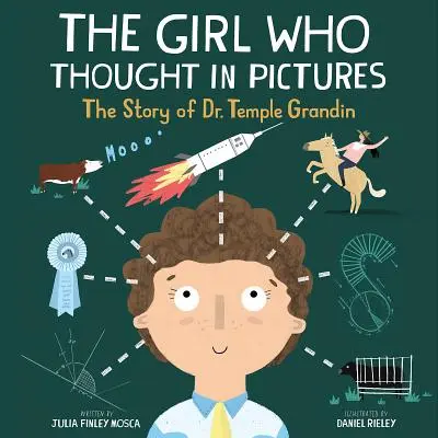 La fille qui pensait en images : L'histoire du Dr Temple Grandin - The Girl Who Thought in Pictures: The Story of Dr. Temple Grandin