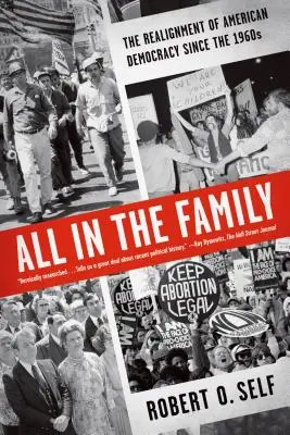 Tous dans la famille : Le réalignement de la démocratie américaine depuis les années 1960 - All in the Family: The Realignment of American Democracy Since the 1960s