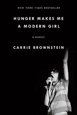 La faim fait de moi une fille moderne : Un mémoire - Hunger Makes Me a Modern Girl: A Memoir