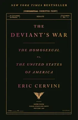 La guerre des déviants : l'homosexuel contre les États-Unis d'Amérique - The Deviant's War: The Homosexual vs. the United States of America