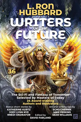 L. Ron Hubbard présente les écrivains du futur Volume 36 : Anthologie de nouvelles primées de science-fiction et de fantastique - L. Ron Hubbard Presents Writers of the Future Volume 36: Bestselling Anthology of Award-Winning Science Fiction and Fantasy Short Stories