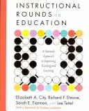 Rondes pédagogiques dans l'éducation : Une approche en réseau pour améliorer l'enseignement et l'apprentissage - Instructional Rounds in Education: A Network Approach to Improving Teaching and Learning