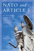 L'OTAN et l'article 5 : l'Alliance transatlantique et les défis de la défense collective au XXIe siècle - NATO and Article 5: The Transatlantic Alliance and the Twenty-First-Century Challenges of Collective Defense