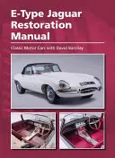 Manuel de restauration de la Jaguar Type E - E-Type Jaguar Restoration Manual