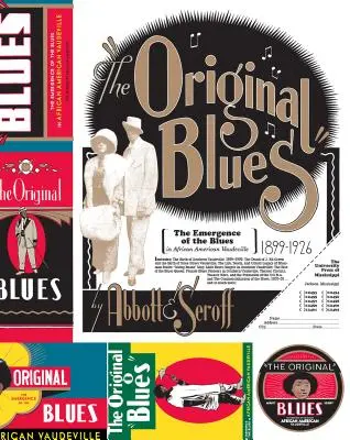 Original Blues : L'émergence du blues dans le vaudeville afro-américain - Original Blues: The Emergence of the Blues in African American Vaudeville