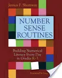 Number Sense Routines : Développer la littératie numérique tous les jours de la maternelle à la 3e année du primaire - Number Sense Routines: Building Numerical Literacy Every Day in Grades K-3