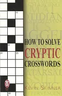 Comment résoudre les mots croisés cryptiques - How to Solve Cryptic Crosswords