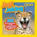 Just Joking : 300 blagues hilarantes, virelangues et devinettes ridicules - Just Joking: 300 Hilarious Jokes, Tricky Tongue Twisters, and Ridiculous Riddles