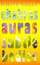 Chakras Auras Corps subtils - Chakras Auras Subtle Bodies