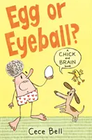 Le poussin et le cerveau : Œuf ou globe oculaire ? - Chick and Brain: Egg or Eyeball?