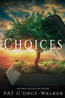 Les choix : Se tenir dans l'écart ou se tenir dans la voie de Dieu ? Livre 6 - Choices: Standing in the Gap or Standing in God's Way? Book 6