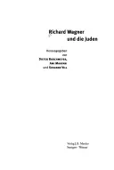 Richard Wagner et les Juifs - Richard Wagner Und Die Juden