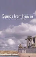 Sounds from Heaven : Le réveil sur l'île de Lewis, 1949-1952 - Sounds from Heaven: The Revival on the Isle of Lewis, 1949-1952