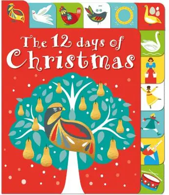 Les 12 jours de Noël : Un livre à soulever - The 12 Days of Christmas: A Lift-The-Tab Book