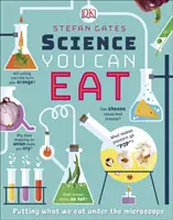 Science You Can Eat - Mettre ce que nous mangeons sous le microscope - Science You Can Eat - Putting what we Eat Under the Microscope