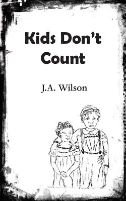 Les enfants ne comptent pas - Kids Don't Count