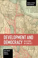 Développement et démocratie : Relations en conflit - Development and Democracy: Relations in Conflict