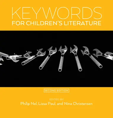 Mots-clés de la littérature pour enfants, deuxième édition - Keywords for Children's Literature, Second Edition