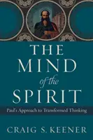 L'esprit de l'Esprit : L'approche de Paul pour une pensée transformée - The Mind of the Spirit: Paul's Approach to Transformed Thinking