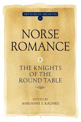 Roman nordique II : Les chevaliers de la Table ronde - Norse Romance II: The Knights of the Round Table