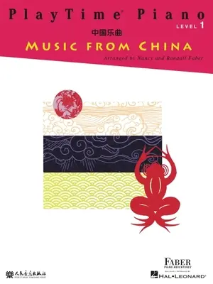 Playtime Piano Music from China : Niveau 1 - Playtime Piano Music from China: Level 1